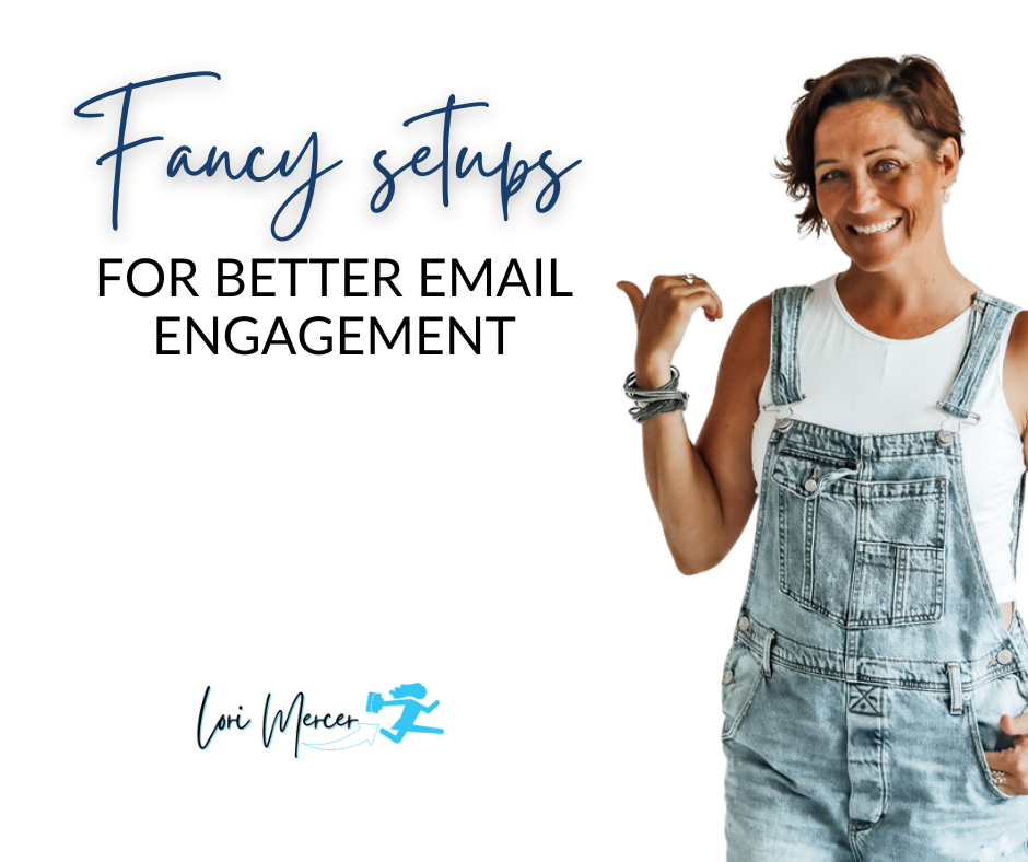 fancy setups for better email engagement